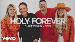 Chris Tomlin, CAIN - Holy Forever (Audio)