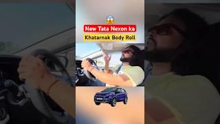 New Tata Nexon ka Khatarnak body roll  #tata #nexon #nexonfacelift #shorts