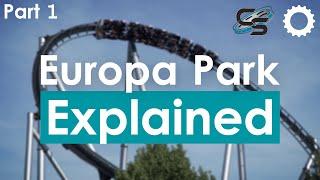 Europa Park: Explained - Part 1