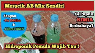 Cara Meracik AB Mix Sendiri | Apakah AB Mix Kimia? Berbahaya?