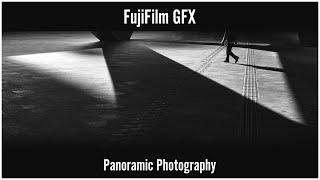 A Song for the GFX-Pan: Panoramic Photography with the Fujifilm GFX