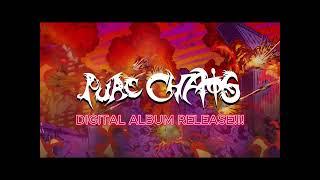 PURE CHAOS "RISE OF THE UNHEARD" (2023)