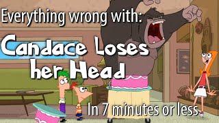 Everything Wrong With: Candace Loses her Head (Phineas and Ferb) (CinemaSins Parody)