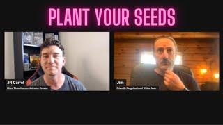 Most Inspirational Words From Jim Butcher “Plant Your Seeds”