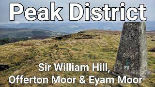 Peak District Walk - Sir William Hill, Offerton Moor & Eyam Moor