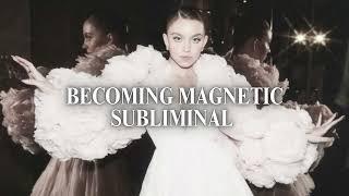 BECOMING MAGNETIC Subliminal create a magnetic aura, confidence & attracts all my desires 432hz