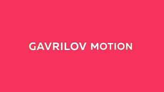 Gavrilov Motion