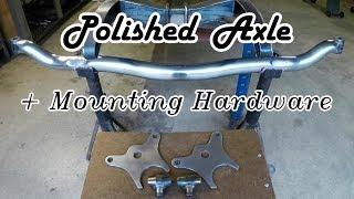 Polishing an 80 Year Old Axle | Boat-tail Speedster Pt.7