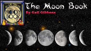 The Moon Book | Gail Gibbons | Lunar Cycle | Read Aloud Book