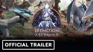 ARK Extinction Ascended + Bob's Tall Tales 3 - Official Trailer