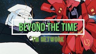 Beyond The Time - TM Network - Subtitulado - Gundam Char's Counterattack - AMV + Karaoke