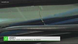 VERIFY: Can heat cause your windshield to crack?