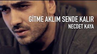 Necdet Kaya - Gitme Aklım Sende Kalır (Akustik)