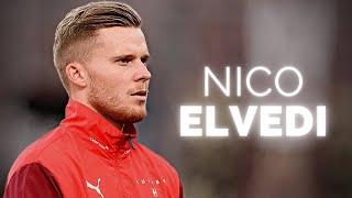 Nico Elvedi - Solid Centre-Back | 2024