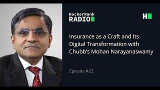 Insurance as a Craft and Its Digital Transformation with Chubb's Mohan Narayanaswamy