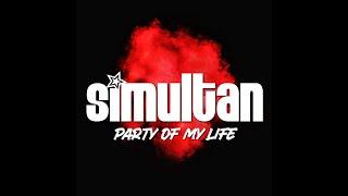 Simultan | "Party Of My Life" - Trailer