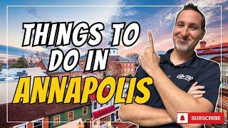 10 Things To Do in Annapolis Maryland | Caprika Realty