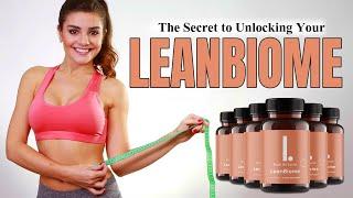 Unlocking the Potential of LeanBiome: Your Path to a Leaner Body
