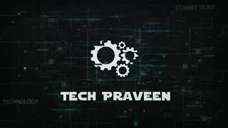 New Title Video | Tech Praveen