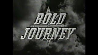 Classic Television Saturday - Bold Journey