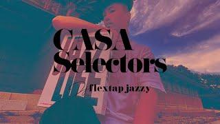 Casa Selectors #61 Flextap Jazzy