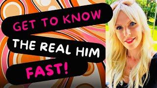 This is how you can get to know him fast! But it’s not what you think…