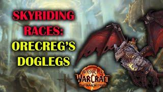 Orecreg's Dogleg | Skyriding Races | Guide | The War Within Preseason 11.0.2