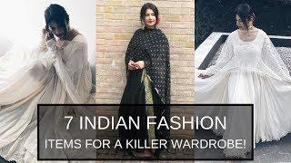 TOP 7 FASHION ITEMS EVERY INDIAN GIRL NEEDS | HOW TO STYLE INDIAN/ INDO WESTERN/ETHNIC OUTFITS 2018