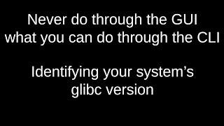 Identifying your Linux system’s glibc version