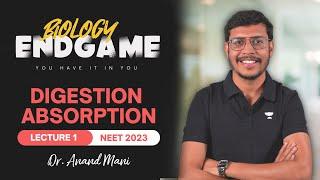 Digestion and Absorption | Biology Endgame | NEET 2023 & 2024 | Dr. Anand Mani