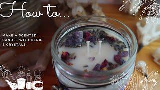 How to make a scented Candle with Herbs & Crystals - Like an extensive tutorial? Let me know!