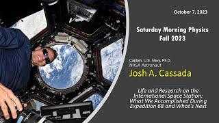 Saturday Morning Physics | Life and Research on the International Space Station | 10/07/23