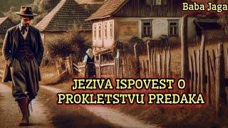 PROKLETSTVO PREDAKA - ISTINITA PRIČA (JEZIVA PRICA BABA JAGA)