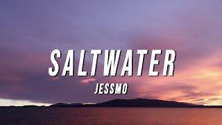 JESSMO - Saltwater (Lyrics)