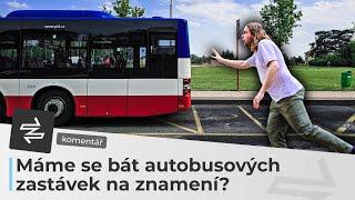 Máme se bát autobusových zastávek na znamení? | KOMENTÁŘ