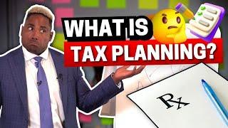 The Easiest Way to Understand Tax Planning