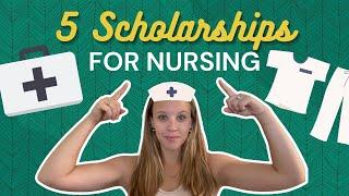 5 Nursing Scholarships for All Kinds of Students