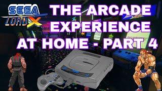 The Arcade Experience at Home - Part 4