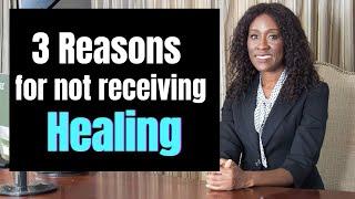 Why people don't receive healing after praying [6 bibles verses to help you receive healing]