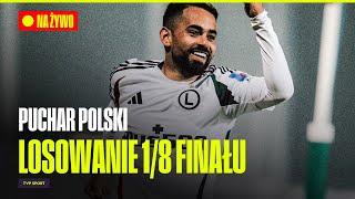  LOSOWANIE PAR 1/8 FINAŁU PUCHARU POLSKI 2024/25 LIVE OD 16:00