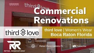 third love™ Women's Wear | Boca Raton | Retail Renovations FL