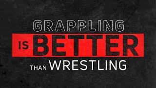 Full Film: Grappling Is Better Than Wrestling