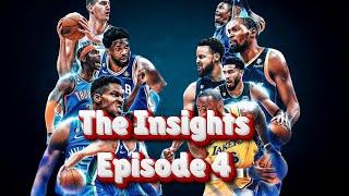 The Insights: Episode 4 - NBA predictions 2024-25 AGAIN!!!