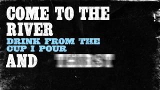 Rhett Walker Band - Come To The River (with lyrics)