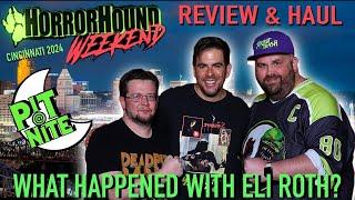 Meeting Eli Roth, Horrorhound Weekend Recap/Haul and MORE! - Pit At Nite LIVE! | deadpit.com