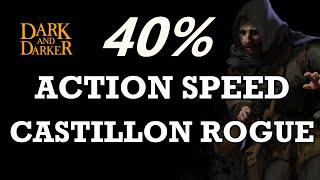 40% Action Speed Castillon Rogue (Solo) - Dark and Darker