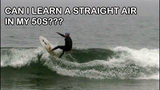 September 29, 2024   - I WANNA LEARN A STRAIGHT AIR surfing IN MY 50S! Can you help me??