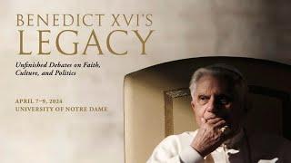 Faith and Reason – Benedict XVI's Legacy