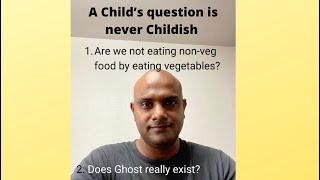 1. Are we eating non-veg food by eating vegetables? 2. Does Ghost exist?