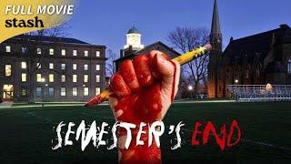 Semester's End | Horror Slasher | Full Movie